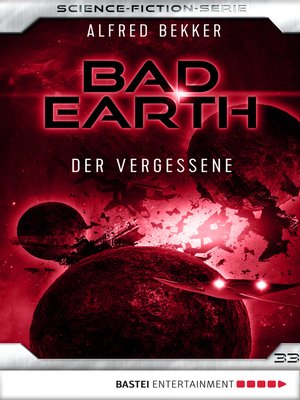 cover image of Bad Earth 33--Science-Fiction-Serie